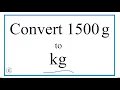 How to Convert 1 500 Grams to Kilograms 1500g to kg