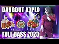 Dangdut Koplo Terbaru 2023 - Dangdut TebaikFull Bass Enak Banget Didengar - Koplo Terbaru 2023