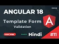 How to Create Template Form Template Form Validation Angular 18 Tutorial In Hindi part 11