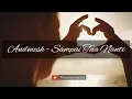 Download Lagu Andmesh - Sampai Tua Nanti (Lyric Video)