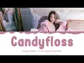 Download Lagu NAYEON - 'Candyfloss' Lyrics Color Coded (Han/Rom/Eng) | @HansaGame
