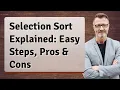 Selection Sort Explained Easy Steps Pros Cons