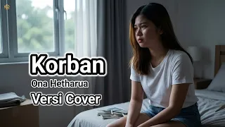 korban ona hetharua versi cover lagu ambon viral tik tok 2026