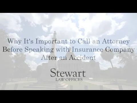 Call an Attorney Before Speaking With Insurance Company – South Carolina – Stewart Law Offices