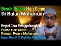 Download Lagu BESOK PUASA HARI SENIN BULAN MUHARRAM, GABUNG PUASA MUHARRAM BEGINI CARANYA JANGAN SALAH!!
