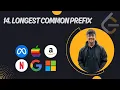 P20 14 Longest Common Prefix Leetcode Top Interview 150 C 2 Approach