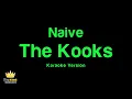 The Kooks - Naive (Karaoke Version)