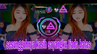 Download Dj sesungguhnya kasih sayangku tiada batas || NS REMIX MP3