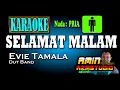 Download Lagu SELAMAT MALAM || Evie Tamala || KARAOKE Nada PRIA