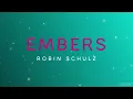 Robin Schulz - Embers | Slowed + Reverb