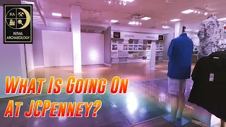 What Is Going On At JCPenney Retail Archaeology