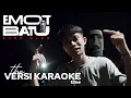 Download Lagu EMOT BATU  Ever salikara (karaoke remix)