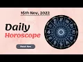 Horoscope for 16th November 2022 Daily Horoscope 2022 Aries to Pisces