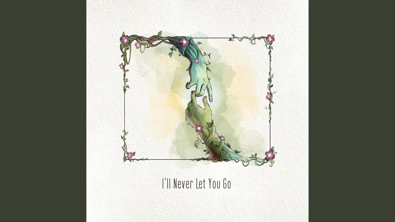I'll Never Let You Go