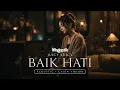 BAIK HATI - JUICY LUICY | ACOUSTIC + CAJON FEMALE VERSION | Whykustik COVER
