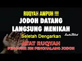 Download Lagu AMPUH INSYAALLAH !! Berjodoh \u0026 Menikah ! Setelah Dengarkan Ayat Ruqyah Jodoh Mustajab