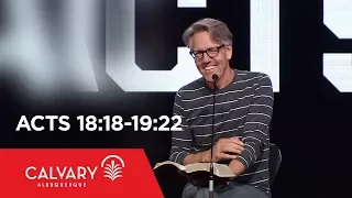 Acts 18 18-19 22 - Skip Heitzig