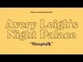 Standard Selects Avery Leigh s Night Palace Sleeptalk