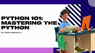 Python 101 Mastering the Python Course Lesson 3 For Loop