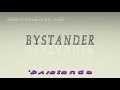 bystander - pronunciation Examples in sentences and phrases