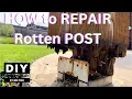 How to Repair a Rotted Wood Post Easy DIY Guide