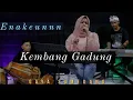 Download Lagu KEMBANG GADUNG - GAYA SUMEDANG BUNDA ICA ENAKEUN