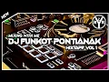 Download Lagu DJ FUNKOT PONTIANAK MIX VOL 1