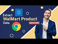 How to scrap Walmart Product Data Walmart Product Data Scraper Chrome Extension usage