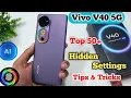 Download Lagu Vivo v40 5G Tips And Tricks || Top 50+ Tips And Tricks Vivo v40 5G, Smart Features and hidden