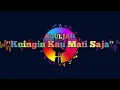 [KARAOKE] SOULJAH - KUINGIN KAU MATI SAJA