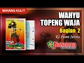 Download Lagu WAYANG KULIT KI ANOM SUROTO LAKON WAHYU TOPENG WAJA  KUALITAS AUDIO MASTER KUSUMA RECORDING (BAG. 2)