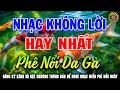 Download Lagu Nhạc Không Lời Hay Nhất Phê Nổi Da Gà | Hòa Tấu Guitar Cổ Điển, Nhẹ Nhàng Êm Tai Nghe Rất Thoải Mái