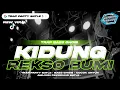 Download Lagu DJ KIDUNG REKSO BUMI | TRAP BATLE BASS GHOIB MIDLE NROTOK | COCOK UNTUK AMUNISI CEK SOUND BATLE