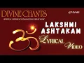 Lakshmi Ashtakam (Official Lyric Video) | Participants Of South India Female Choir | Divine Chants