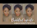Locs Braided Updo Simple and Easy