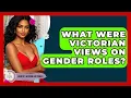 What Were Victorian Views On Gender Roles - Womens Wisdom and Power