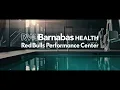 RWJBarnabas Health RedBulls Performance Center