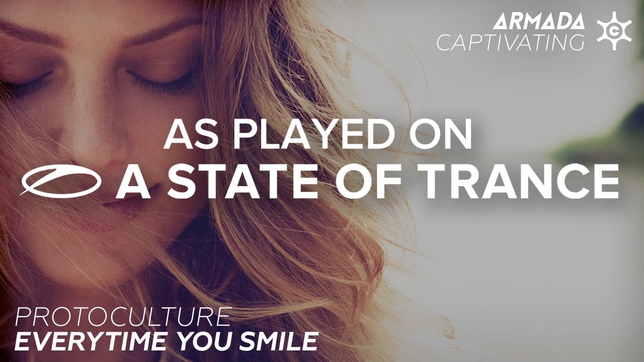 Protoculture - Everytime You Smile [A State Of Trance Episode 692]