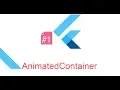 Flutter AnimatedContainer