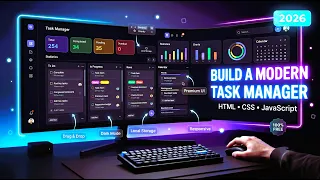 Build Modern Task Manager App with HTML CSS JavaScript Complete Beginner to Advanced Tutorial