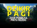 Download Lagu Dzikir Pagi Lengkap Menenangkan Hati dan Pikiran, Awali Hari dengan Keberkahan Ilahi