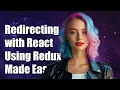 How to Programmatically Redirect with react-router-redux in React
