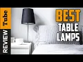 Table Lamp Best Table Lamp 2021 Buying Guide