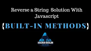Javascript Coding Challenge Reverse a String