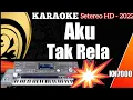 Download Lagu KARAOKE POP LAWAS AKU TAK RELA (NADA CEWEK - VERSI KN7000 ALJES)