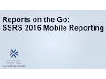 Reports on the Go SSRS 2016 Mobile Reporting