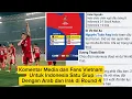 Download Lagu Komentar Media dan Fans Vietnam Untuk Timnas Indonesia Satu Grup Dengan Arab dan Irak di Round 4
