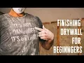How to Finish Drywall For Beginners Nestrs