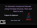 To Calculate Compound Interest Java CodingwithShameera1