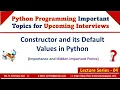 Constructor and its Default Values in Python Constructors Concept in Python Python OOP